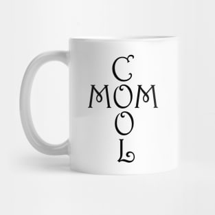 Cool Mom Mothers Day Gift Mug